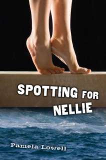   Spotting for Nellie by Pamela Lowell,  