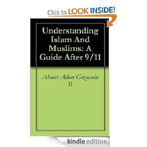 Understanding Islam And Muslims A Guide After 9/11