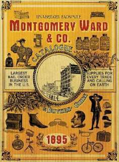   Montgomery Ward & Co. Catalogue and Buyers Guide 