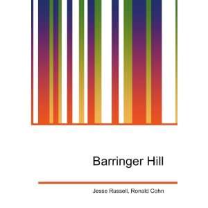 Barringer Hill Ronald Cohn Jesse Russell  Books