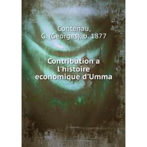   histoire economique dUmma G. (Georges), b. 1877 Contenau Books