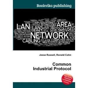 Common Industrial Protocol Ronald Cohn Jesse Russell  