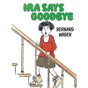  Ira Says Goodbye [Paperback] Bernard Waber Books