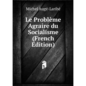   du Socialisme (French Edition) Michel AugÃ© LaribÃ© Books