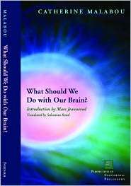 What Should We Do with Our Brain?, (082322953X), Catherine Malabou 