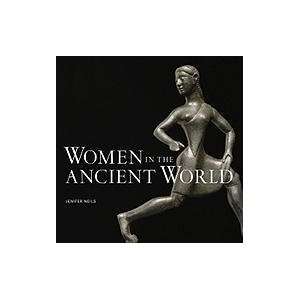    Women in the Ancient World [Paperback] Jenifer Neils Books
