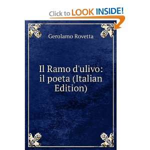  Il Ramo dulivo il poeta (Italian Edition) Gerolamo 
