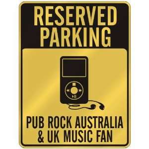   ROCK AUSTRALIA & UK MUSIC FAN  PARKING SIGN MUSIC
