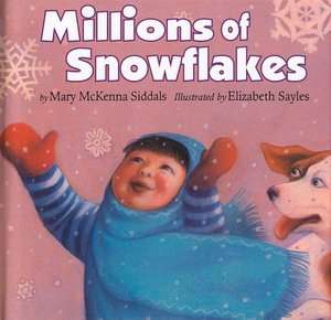   Millions of Snowflakes by Mary McKenna Siddals 