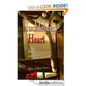Huckleberry Heart The Boys of Halloran Avenue Gene Nelson Isom 