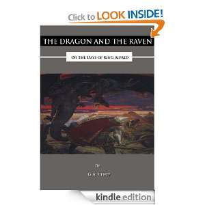 The Dragon and the Raven (Annotated) G. A. Henty  Kindle 