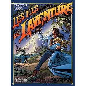   les Fils de lAventure (9782843784057) François Jarry Books