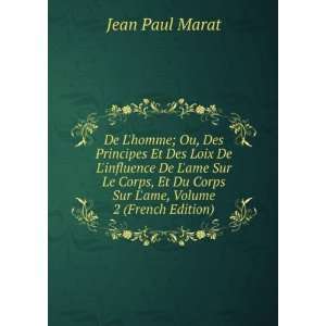   Du Corps Sur Lame, Volume 2 (French Edition) Jean Paul Marat Books
