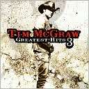 Greatest Hits 3 Tim McGraw $7.99