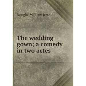   comedy in two actes Douglas William Jerrold  Books