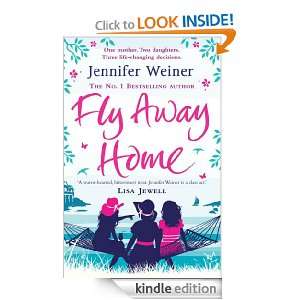 Fly Away Home Jennifer Weiner  Kindle Store