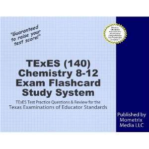  TExES (140) Chemistry 8 12 Exam Flashcard Study System TExES Test 