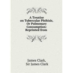    Reprinted from . Sir James Clark James Clark  Books