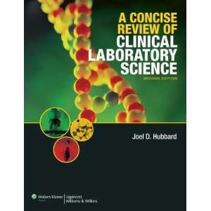  By Joel Hubbard A Concise Review of Clinical Laboratory 