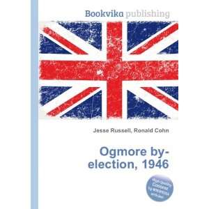  Ogmore by election, 1946 Ronald Cohn Jesse Russell Books