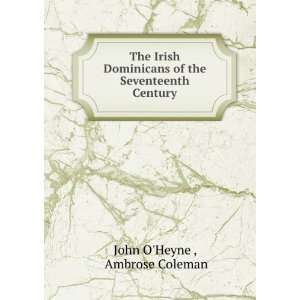   of the Seventeenth Century Ambrose Coleman John OHeyne  Books