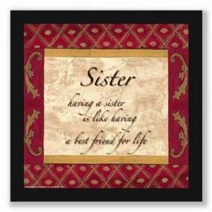  Print   Words to Live By   Traditional   Sister by Debbie DeWitt 12 