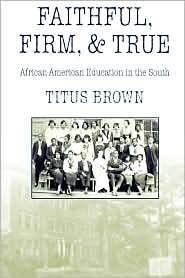 Faithful, Firm And True, (0865547777), Titus Brown, Textbooks   Barnes 
