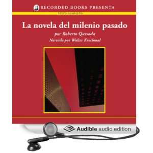 La novela de milenio pasado [The Novel of the Past Millenium (Texto 