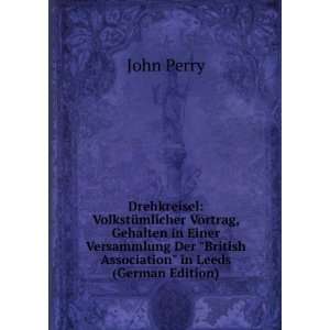   Der British Association in Leeds (German Edition) John Perry Books
