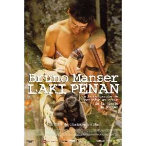  Bruno Manser   Laki Penan Movie Poster (11 x 17 Inches 