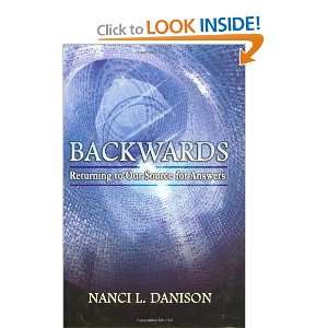  Backwards Returning to Our Source for Answers [Hardcover 