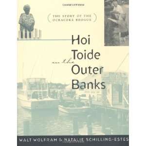  Hoi Toide on the Outer Banks The Story of the Ocracoke 