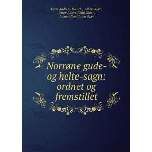   Julius Kjaer , Johan Albert Julius KjÃ¦r Peter Andreas Munch  Books