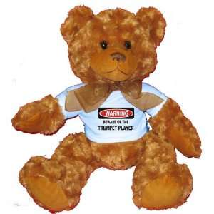  BEWARE OF THE TRUMPET PLAYER Plush Teddy Bear with BLUE T 