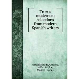  Trozos modernos; selections from modern Spanish writers 