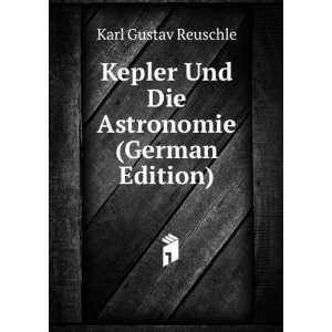   Und Die Astronomie (German Edition) Karl Gustav Reuschle Books
