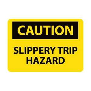 C605AB   Caution, Slippery Trip Hazard, 10 X 14, .040 Aluminum 