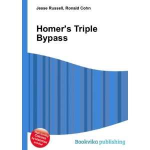  Homers Triple Bypass Ronald Cohn Jesse Russell Books