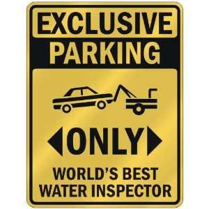   PARKING  ONLY WORLDS BEST WATER INSPECTOR  PARKING SIGN OCCUPATIONS