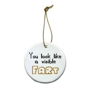 Creative Clam You Look Like A Visible Fart Funny 2 7/8 Inch Hanging 