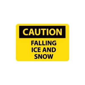  OSHA CAUTION Falling Ice And Snow Safety Sign