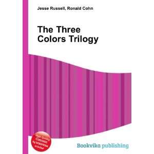  The Three Colors Trilogy Ronald Cohn Jesse Russell Books