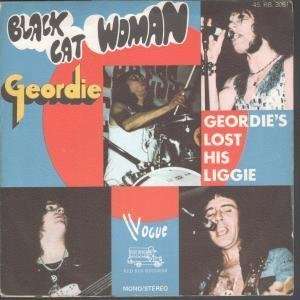   BLACK CAT WOMAN 7 INCH (7 VINYL 45) FRENCH VOGUE 1973 GEORDIE Music