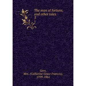  Fascination, and other tales. 3 Mrs., 1799 1861 Gore 