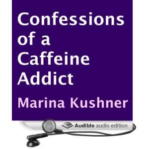   Addict (Audible Audio Edition) Marina Kushner, Sarianna Gredd Books
