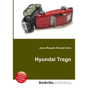  Hyundai Trago Ronald Cohn Jesse Russell Books