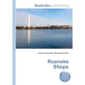  Roanoke Shops Ronald Cohn Jesse Russell Books