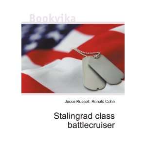  Stalingrad class battlecruiser Ronald Cohn Jesse Russell 