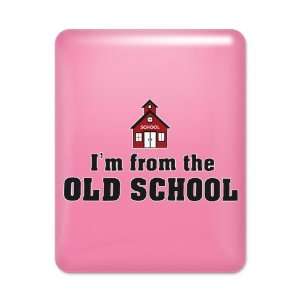  iPad Case Hot Pink Im from The Old School Everything 