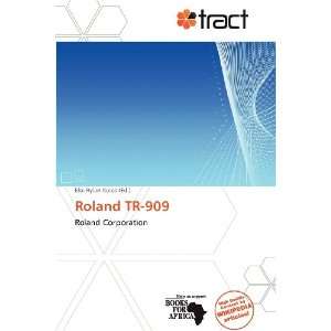  Roland TR 909 (9786138779681) Eloi Rylan Koios Books